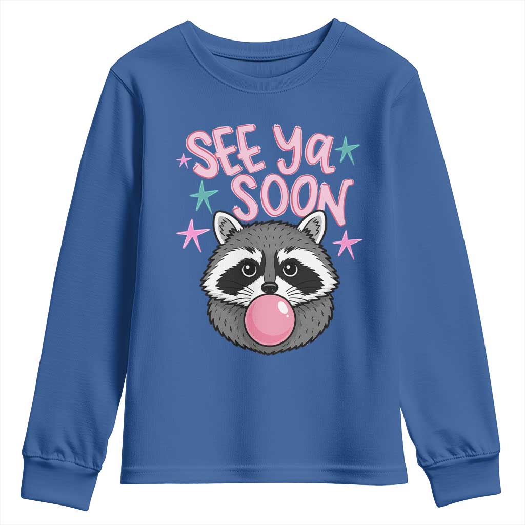 See Ya Soon Youth Sweatshirt Funny Raccoon Summer Last Day Of School TS14 Royal Blue Print Your Wear