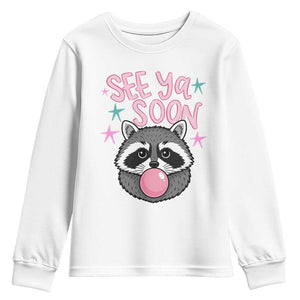 See Ya Soon Youth Sweatshirt Funny Raccoon Summer Last Day Of School TS14 White Print Your Wear