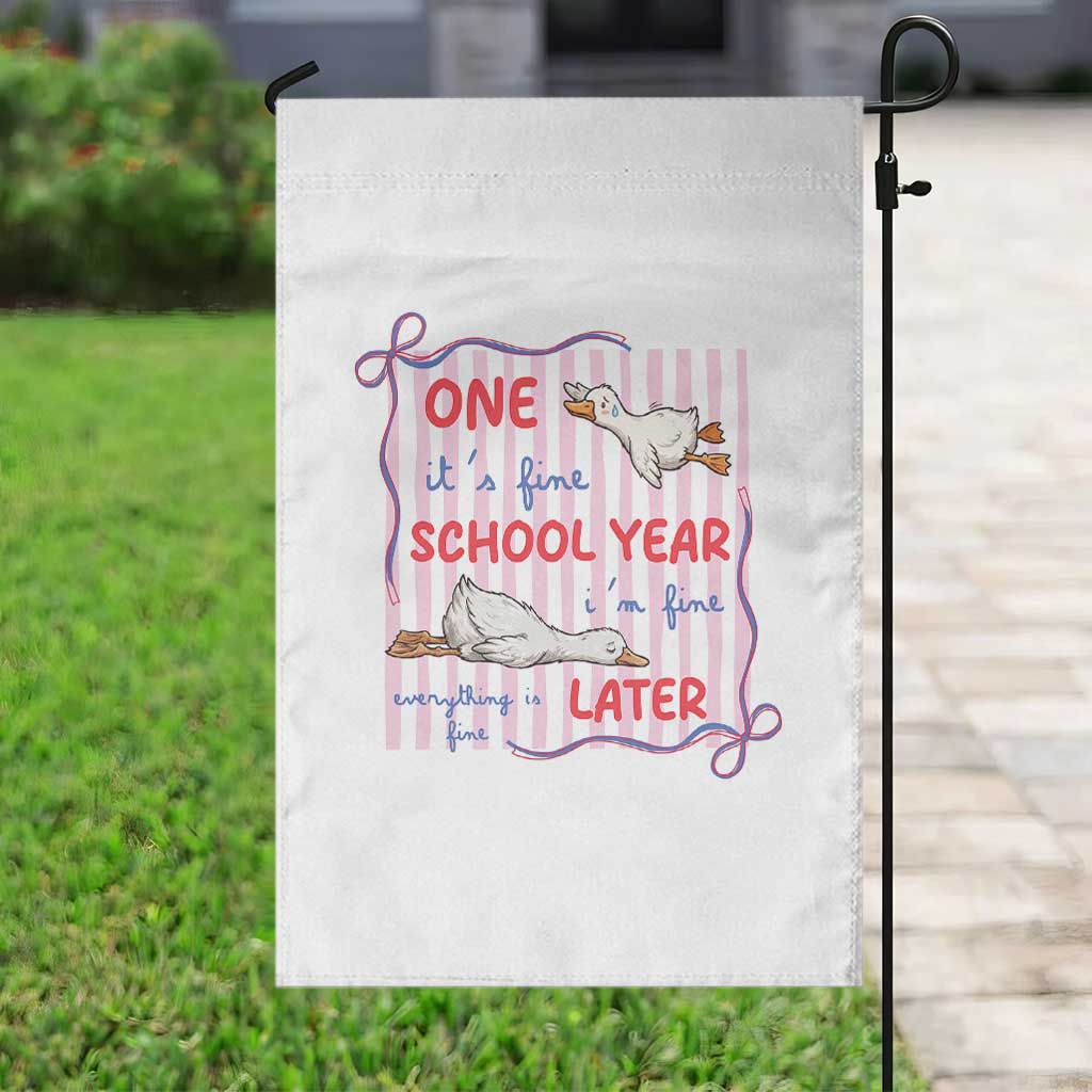Striped One School Year Later Garden Flag Funny Goose Teacher Summer TS14 Print Your Wear