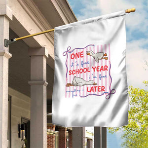 Striped One School Year Later Garden Flag Funny Goose Teacher Summer TS14 Print Your Wear