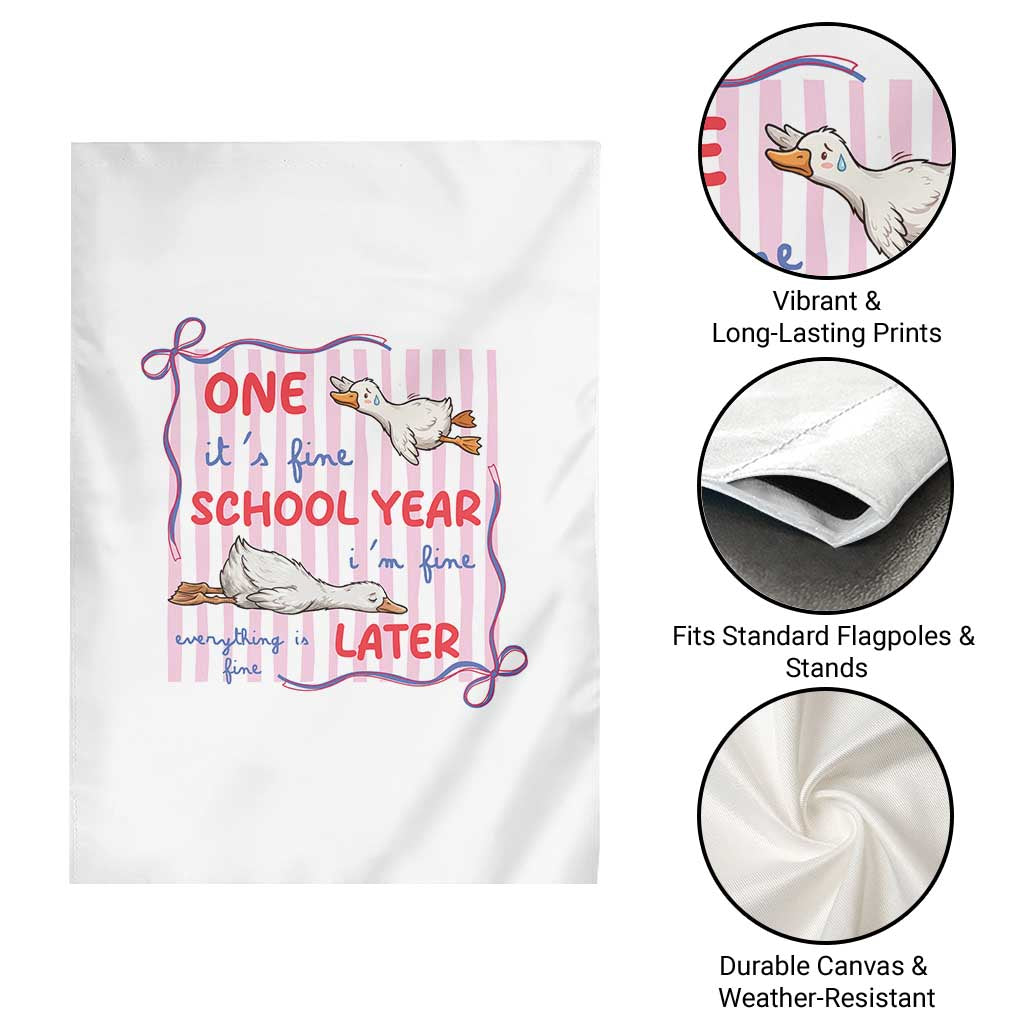 Striped One School Year Later Garden Flag Funny Goose Teacher Summer TS14 Print Your Wear