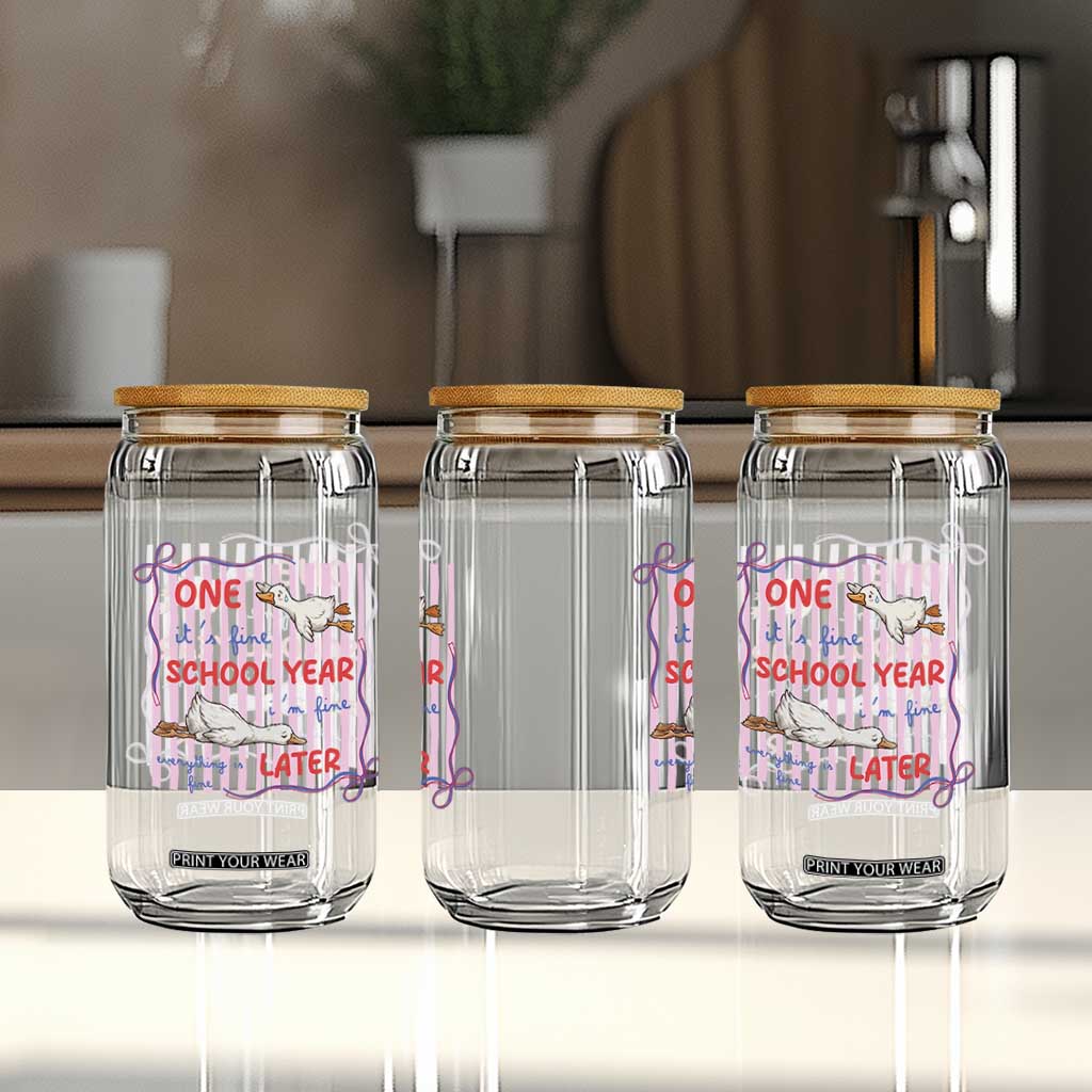 Striped One School Year Later Glass Can Funny Goose Teacher Summer TS14 Print Your Wear
