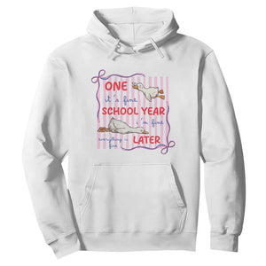 Striped One School Year Later Hoodie Funny Goose Teacher Summer TS14 White Print Your Wear