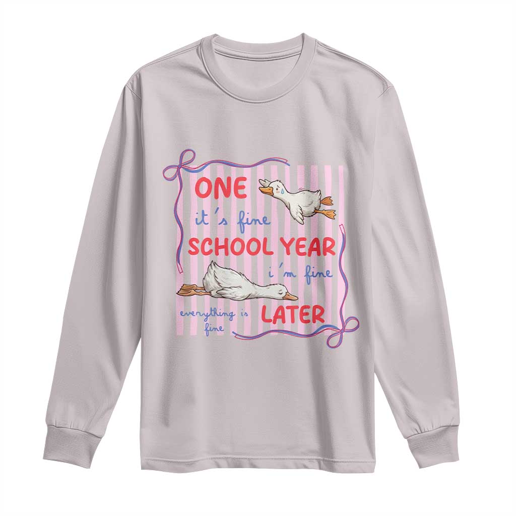 Striped One School Year Later Long Sleeve Shirt Funny Goose Teacher Summer TS14 Ice Gray Print Your Wear