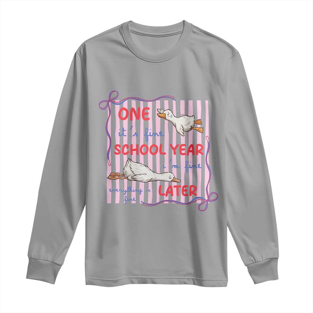 Striped One School Year Later Long Sleeve Shirt Funny Goose Teacher Summer TS14 Sport Gray Print Your Wear