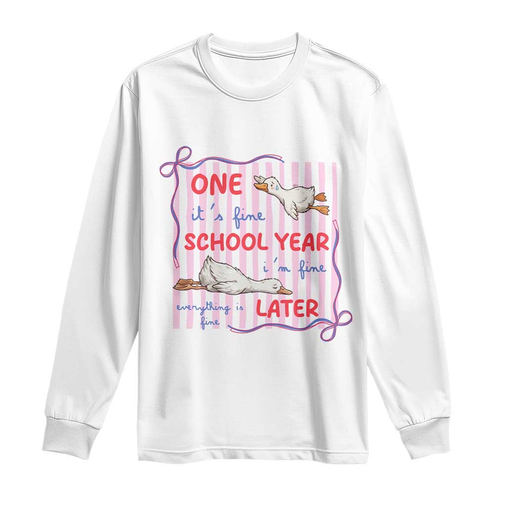 Striped One School Year Later Long Sleeve Shirt Funny Goose Teacher Summer TS14 White Print Your Wear