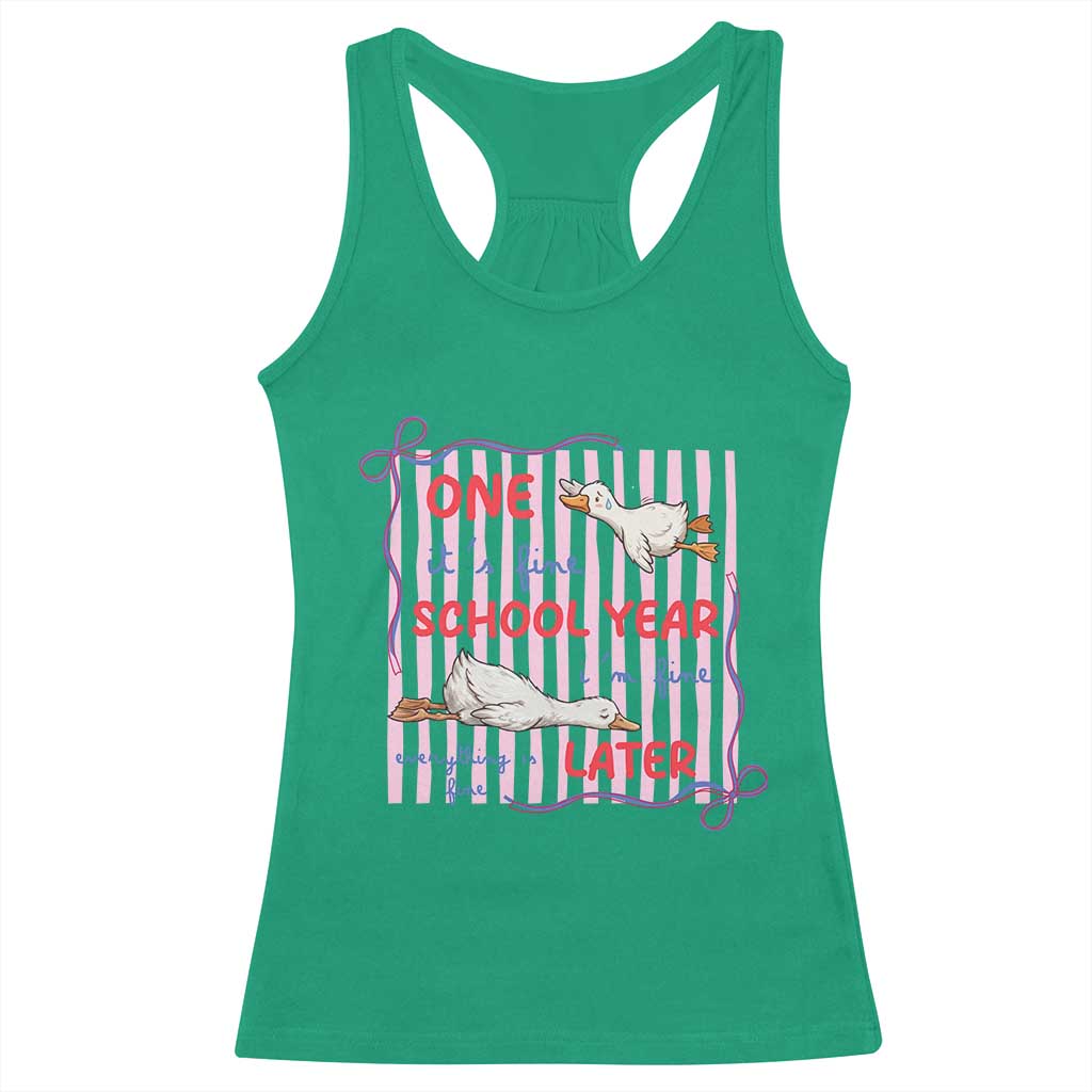 Striped One School Year Later Racerback Tank Top Funny Goose Teacher Summer TS14 Irish Green Print Your Wear