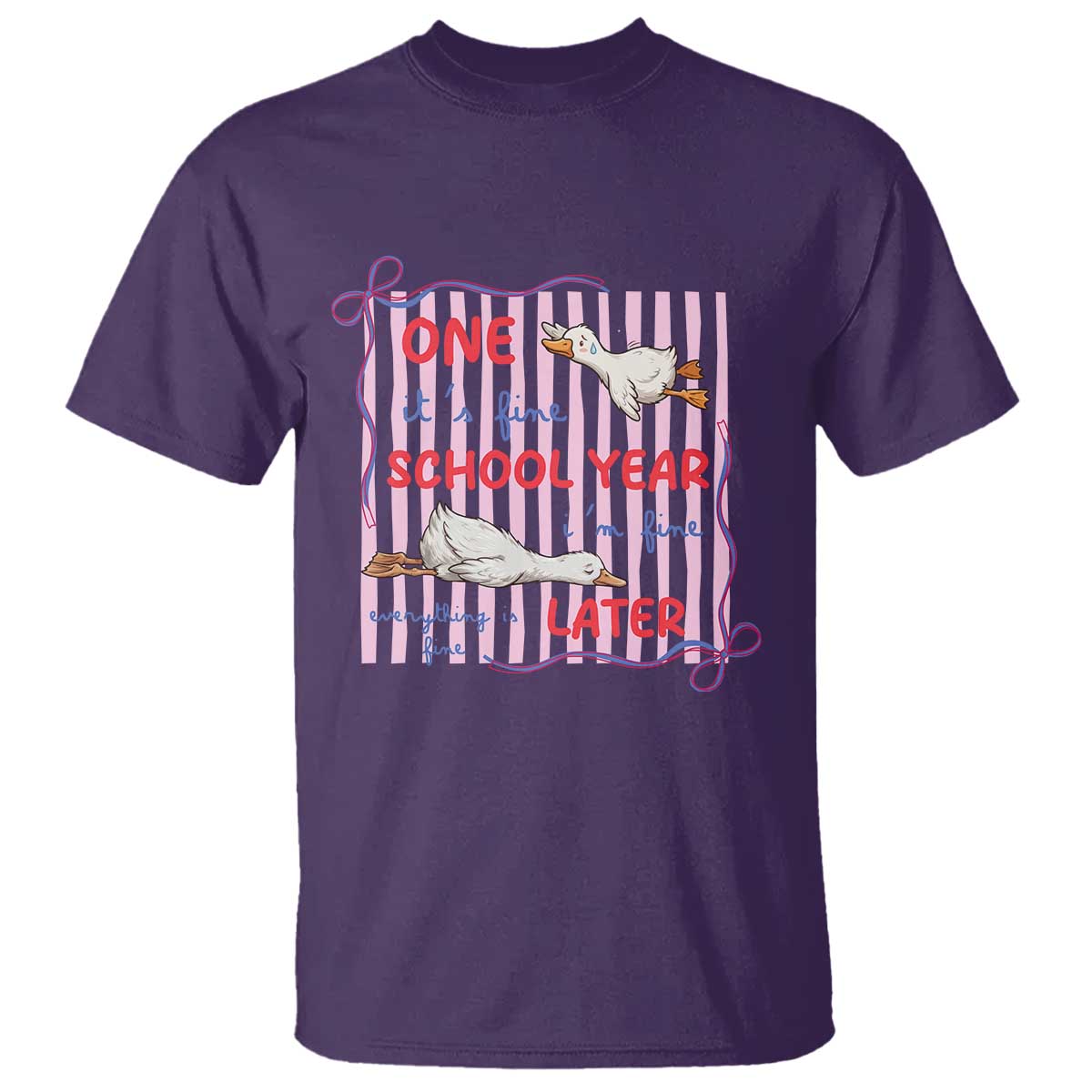 Striped One School Year Later T Shirt Funny Goose Teacher Summer TS14 Purple Print Your Wear