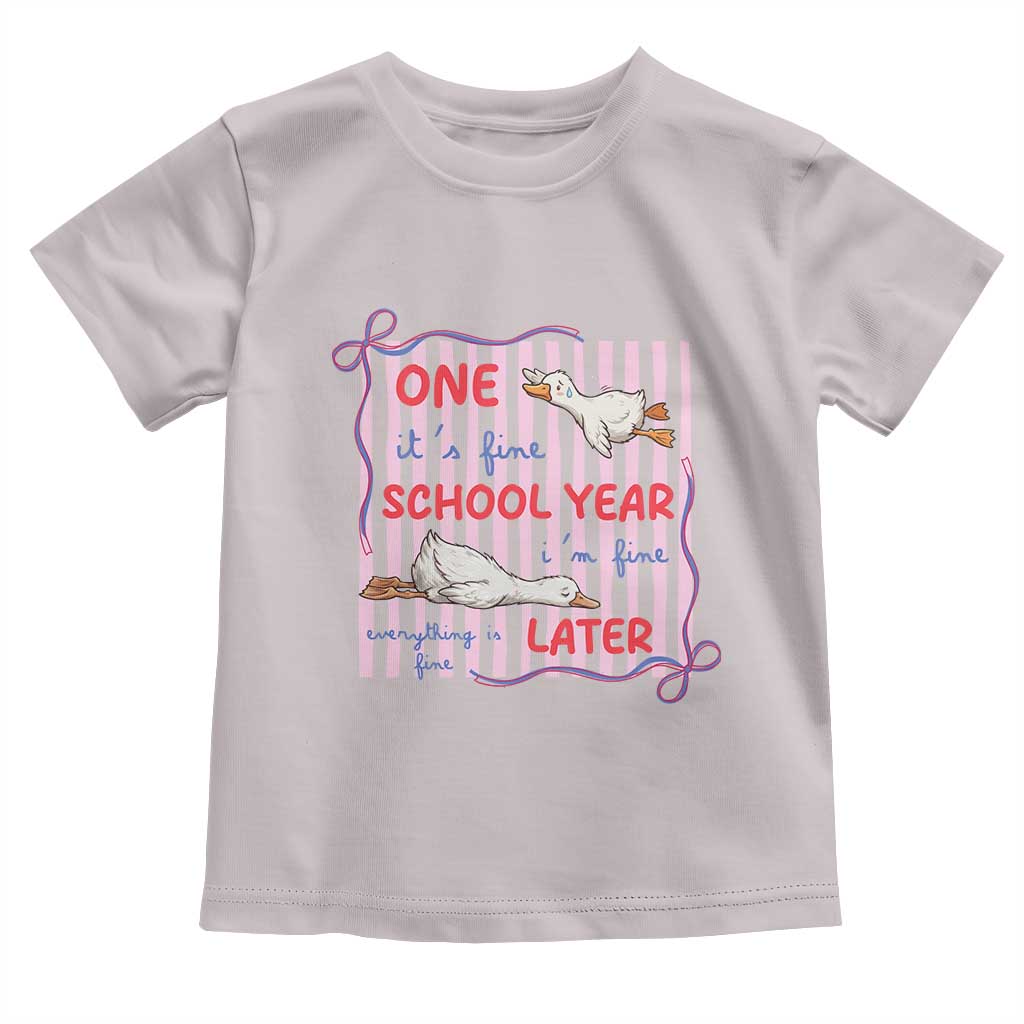 Striped One School Year Later Toddler T Shirt Funny Goose Teacher Summer TS14 Ice Gray Print Your Wear