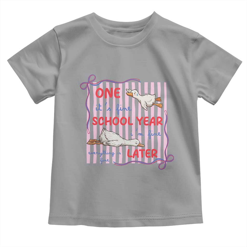 Striped One School Year Later Toddler T Shirt Funny Goose Teacher Summer TS14 Sport Gray Print Your Wear