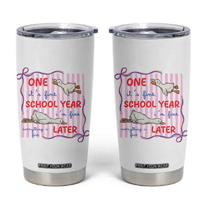 Striped One School Year Later Tumbler Cup Funny Goose Teacher Summer TS14 White Print Your Wear