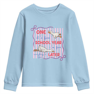 Striped One School Year Later Youth Sweatshirt Funny Goose Teacher Summer TS14 Light Blue Print Your Wear
