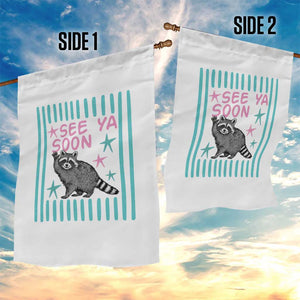 Striped Funny See Ya Soon Racoon Garden Flag Last Day Of School Teacher TS14 Print Your Wear