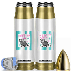 Striped Funny See Ya Soon Racoon Bullet Tumbler Last Day Of School Teacher TS14 White Print Your Wear