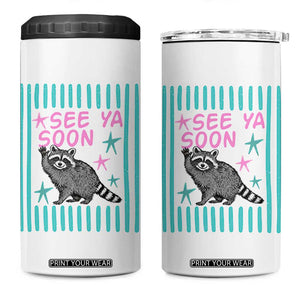 Striped Funny See Ya Soon Racoon 4 in 1 Can Cooler Tumbler Last Day Of School Teacher TS14 One Size: 16 oz White Print Your Wear