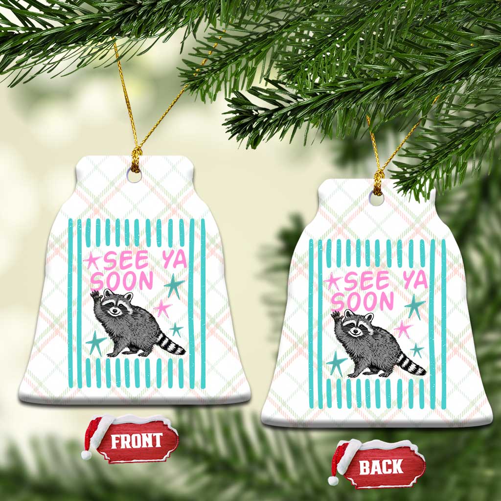 Striped Funny See Ya Soon Racoon Ceramic Ornament Last Day Of School Teacher TS14 Print Your Wear