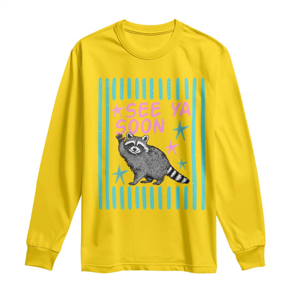 Striped Funny See Ya Soon Racoon Long Sleeve Shirt Last Day Of School Teacher TS14 Daisy Print Your Wear