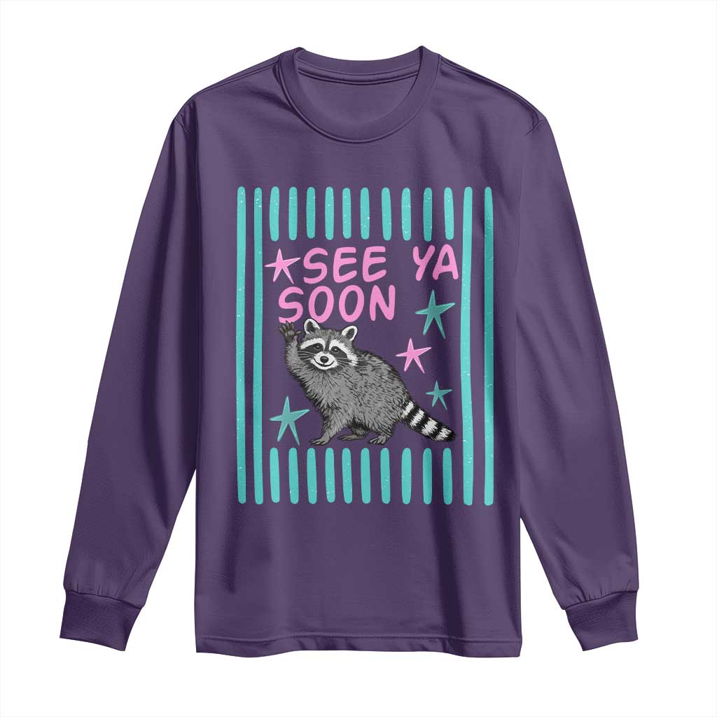 Striped Funny See Ya Soon Racoon Long Sleeve Shirt Last Day Of School Teacher TS14 Purple Print Your Wear