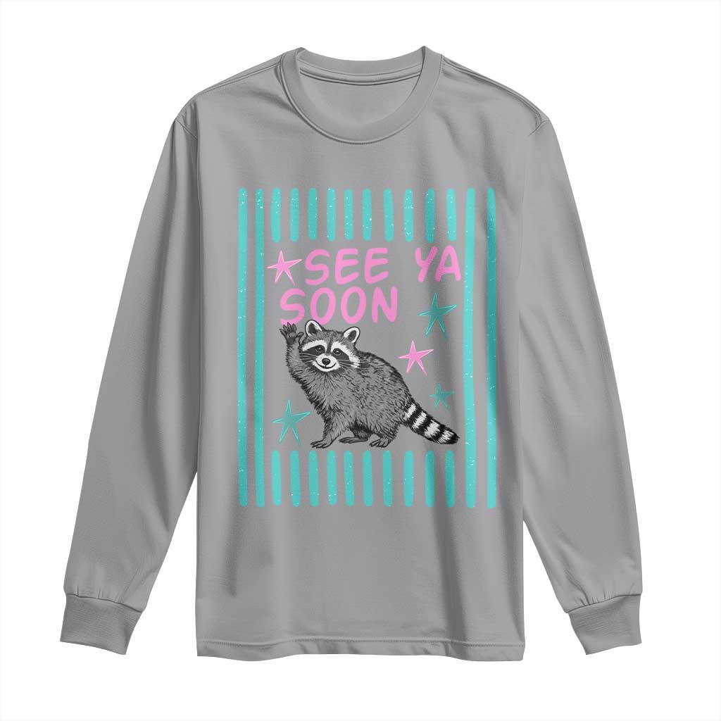 Striped Funny See Ya Soon Racoon Long Sleeve Shirt Last Day Of School Teacher TS14 Sport Gray Print Your Wear
