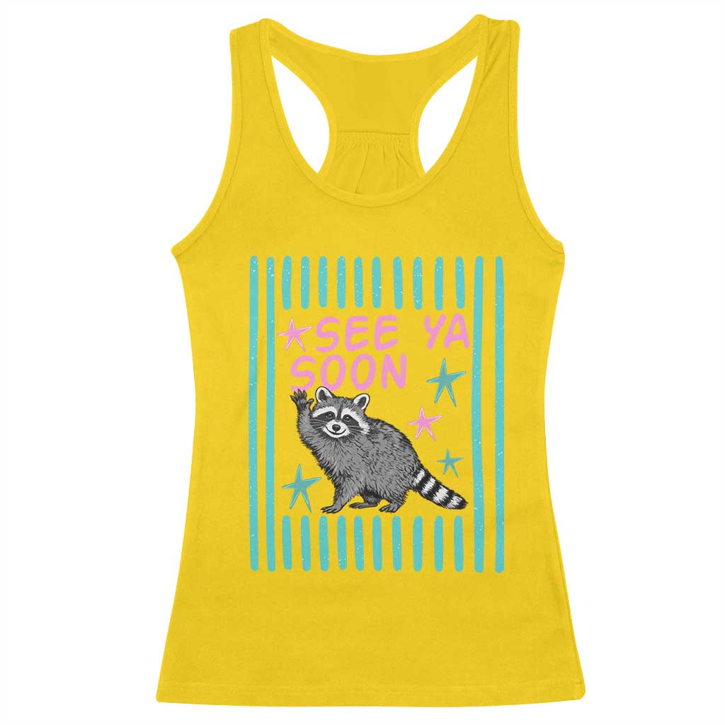 Striped Funny See Ya Soon Racoon Racerback Tank Top Last Day Of School Teacher TS14 Daisy Print Your Wear