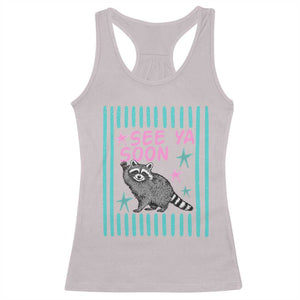 Striped Funny See Ya Soon Racoon Racerback Tank Top Last Day Of School Teacher TS14 Ice Gray Print Your Wear