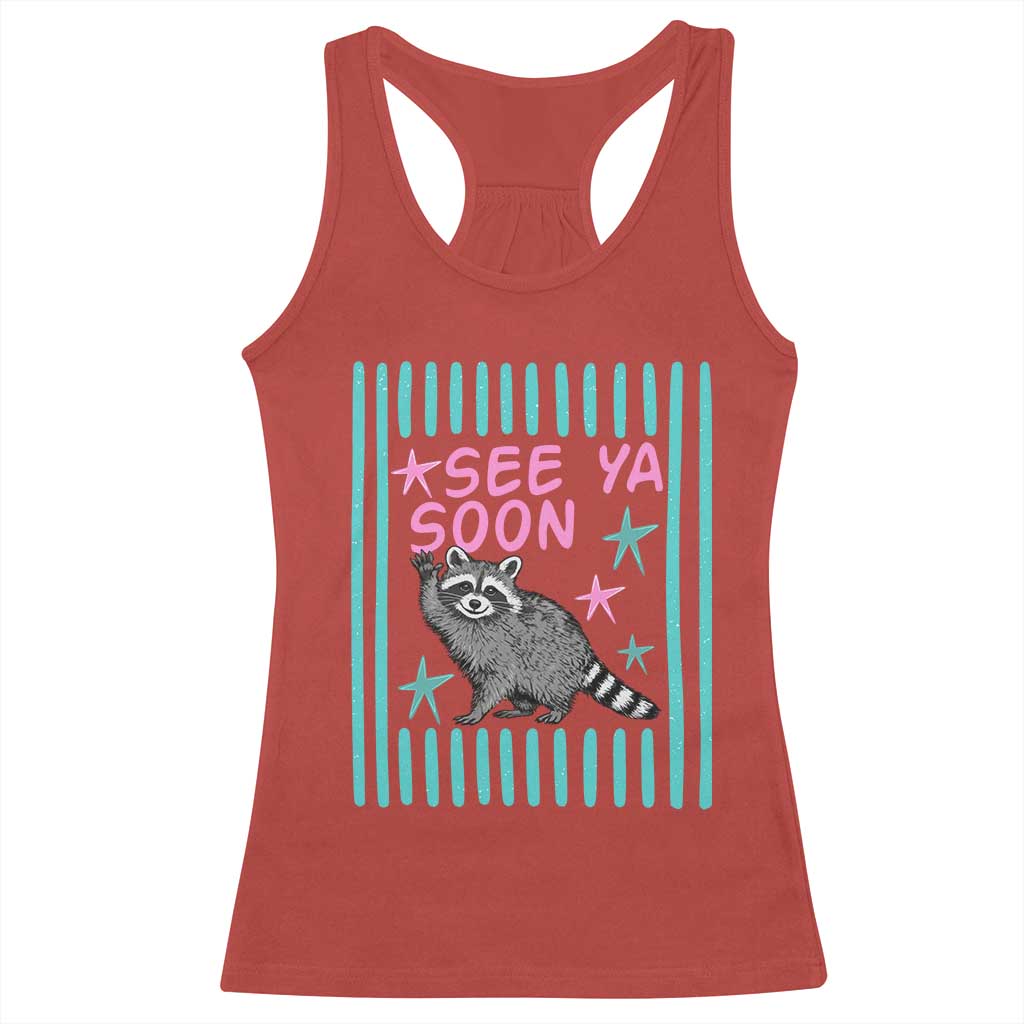 Striped Funny See Ya Soon Racoon Racerback Tank Top Last Day Of School Teacher TS14 Red Print Your Wear