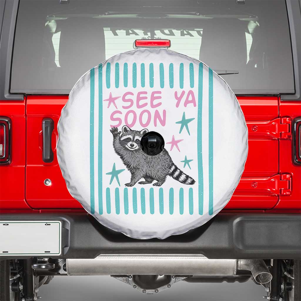 Striped Funny See Ya Soon Racoon Spare Tire Cover Last Day Of School Teacher TS14 White Print Your Wear