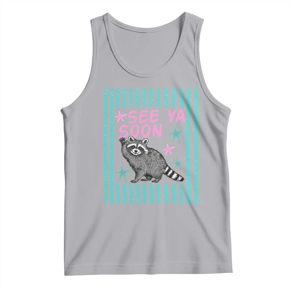 Striped Funny See Ya Soon Racoon Tank Top Last Day Of School Teacher TS14 Athletic Heather Print Your Wear