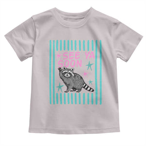 Striped Funny See Ya Soon Racoon Toddler T Shirt Last Day Of School Teacher TS14 Ice Gray Print Your Wear