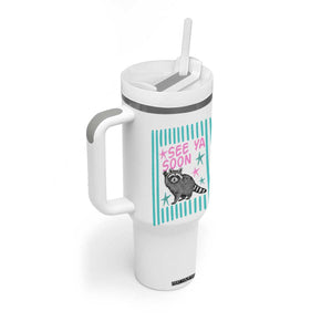 Striped Funny See Ya Soon Racoon Tumbler With Handle Last Day Of School Teacher TS14 Print Your Wear