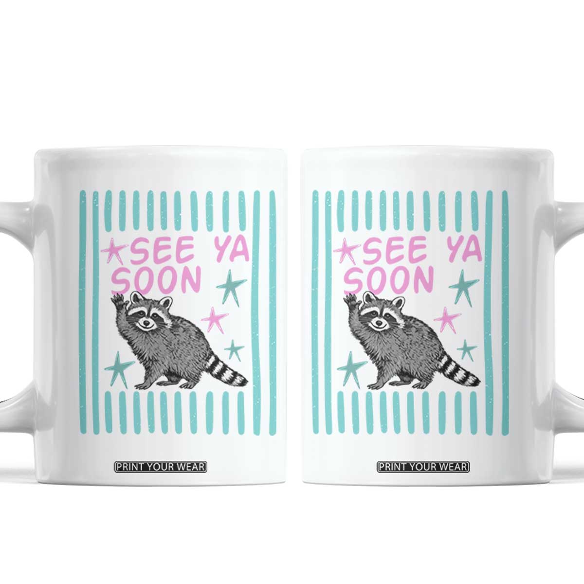 Striped Funny See Ya Soon Racoon Coffee Mug Last Day Of School Teacher TS14 White Print Your Wear