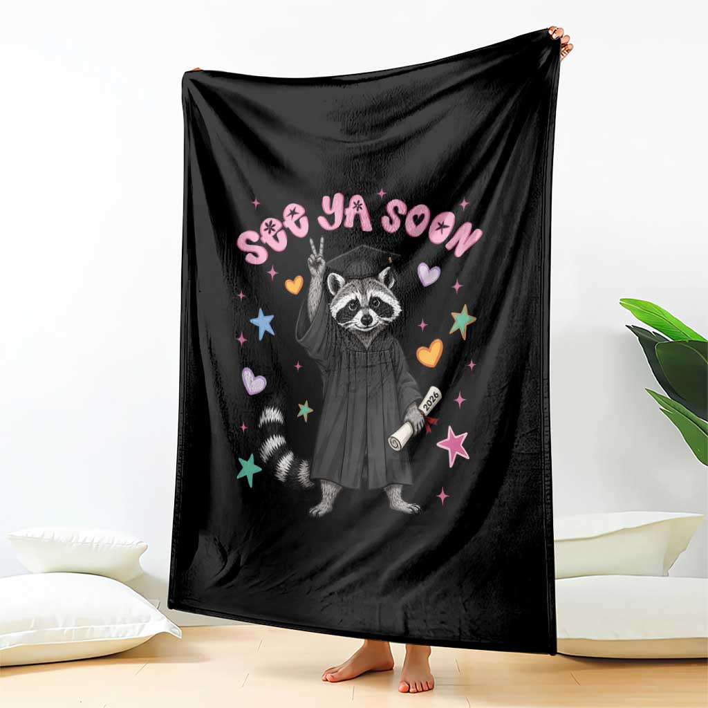See Ya Soon Raccoon Throw Blanket Funny Raccoon Graduation 2026 TS14 Print Your Wear