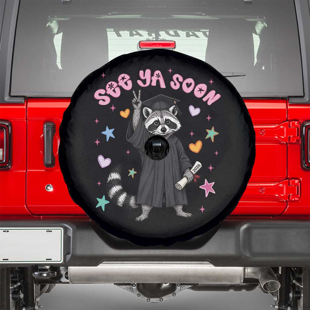 See Ya Soon Raccoon Spare Tire Cover Funny Raccoon Graduation 2026 TS14 Black Print Your Wear