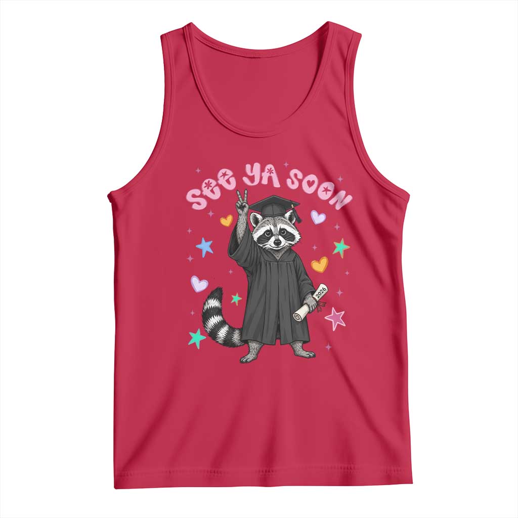 See Ya Soon Raccoon Tank Top Funny Raccoon Graduation 2026 TS14 Red Print Your Wear