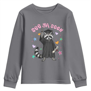 See Ya Soon Raccoon Youth Sweatshirt Funny Raccoon Graduation 2026 TS14 Charcoal Print Your Wear