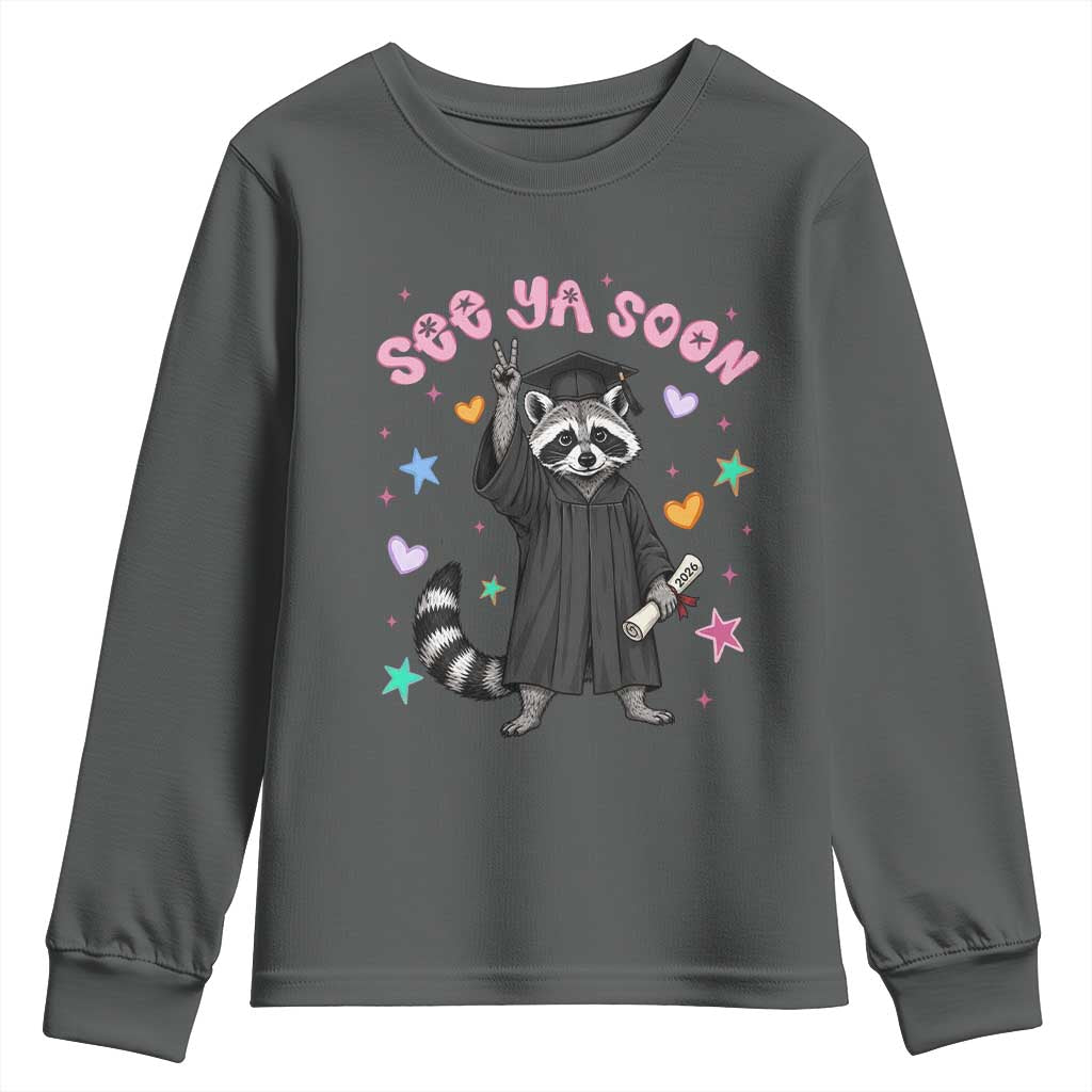 See Ya Soon Raccoon Youth Sweatshirt Funny Raccoon Graduation 2026 TS14 Dark Heather Print Your Wear