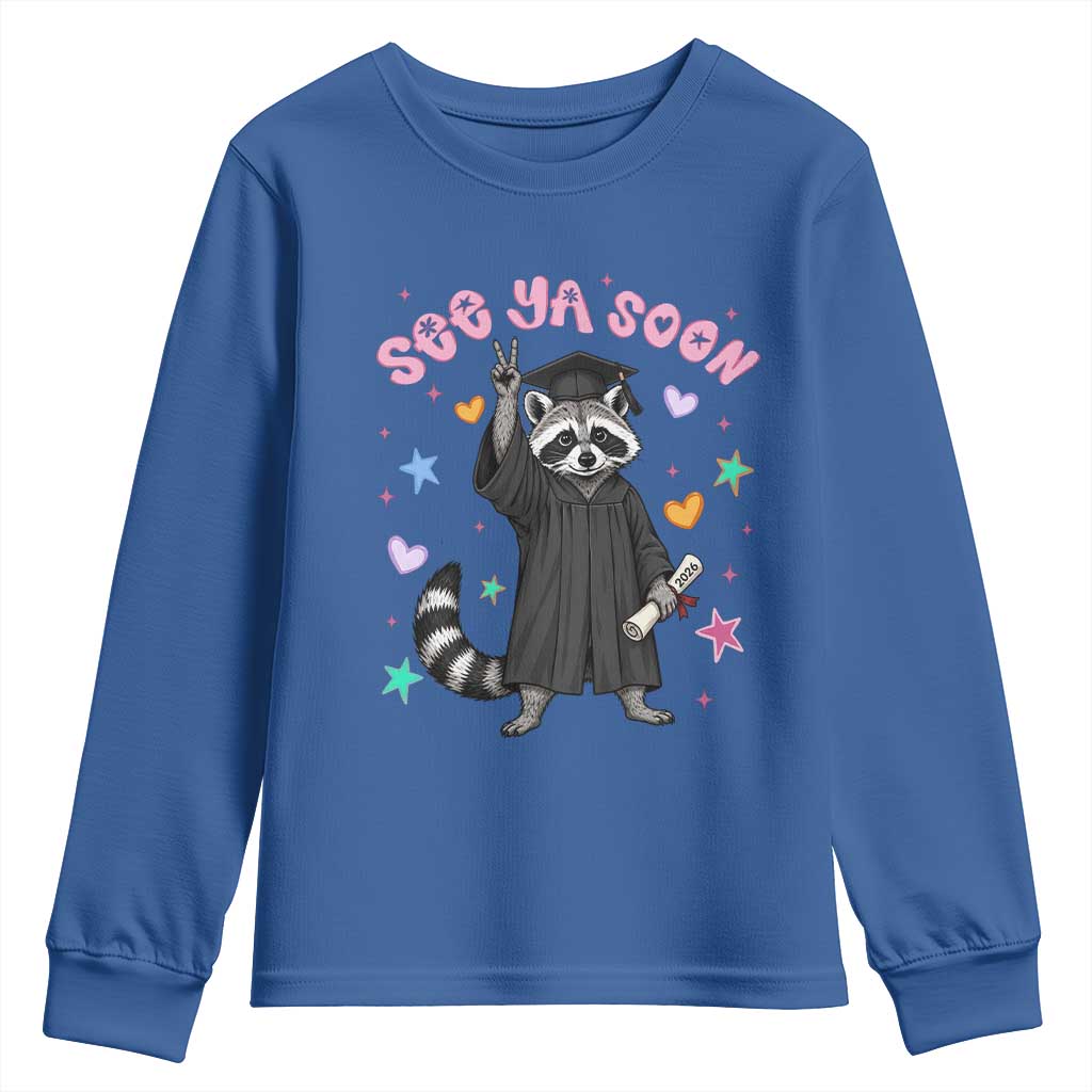 See Ya Soon Raccoon Youth Sweatshirt Funny Raccoon Graduation 2026 TS14 Royal Blue Print Your Wear