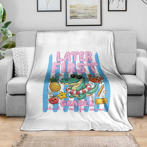 Later First Grader School's Out For Summer Throw Blanket Last Day Of School Later Gator Alligator TS14 Print Your Wear