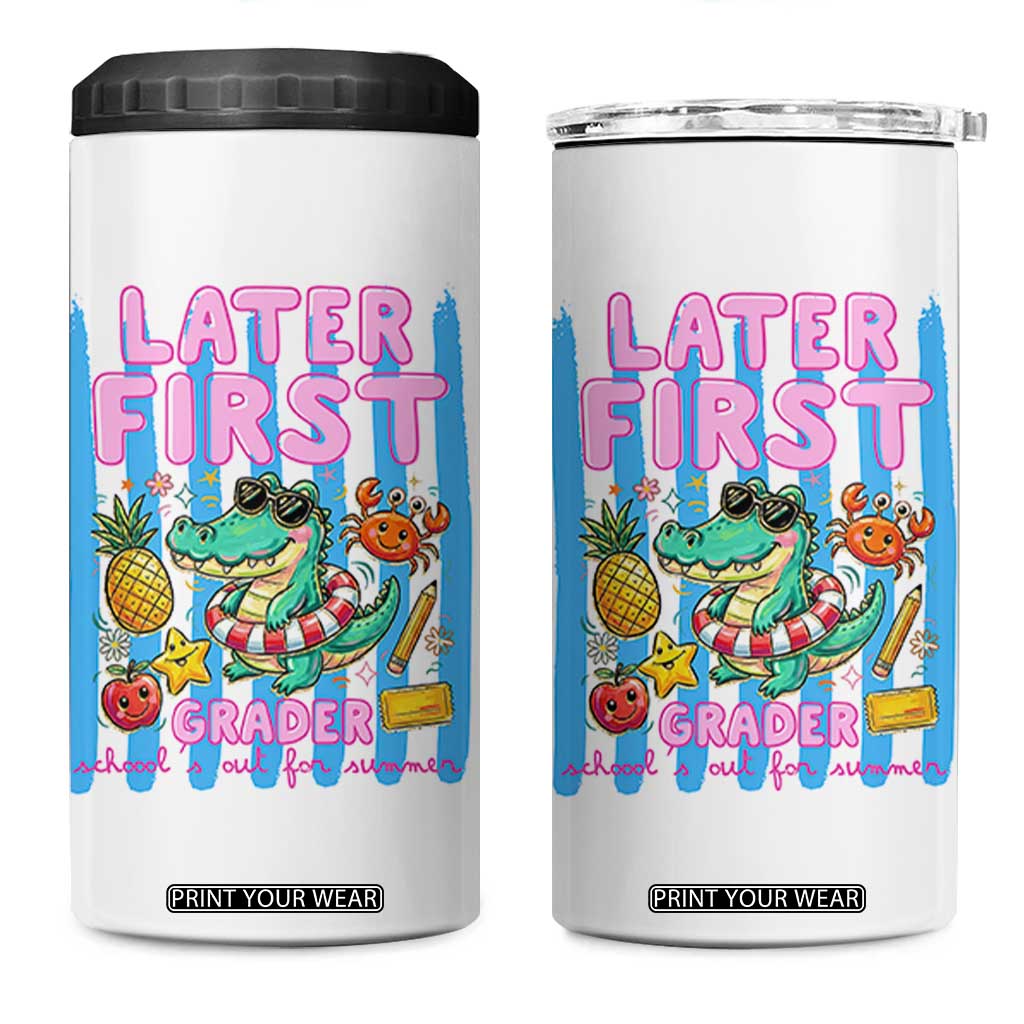 Later First Grader School's Out For Summer 4 in 1 Can Cooler Tumbler Last Day Of School Later Gator Alligator TS14 One Size: 16 oz White Print Your Wear