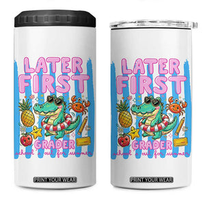 Later First Grader School's Out For Summer 4 in 1 Can Cooler Tumbler Last Day Of School Later Gator Alligator TS14 One Size: 16 oz White Print Your Wear