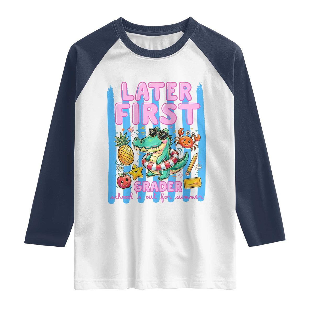 Later First Grader School's Out For Summer Raglan Shirt Last Day Of School Later Gator Alligator TS14 White Navy Print Your Wear