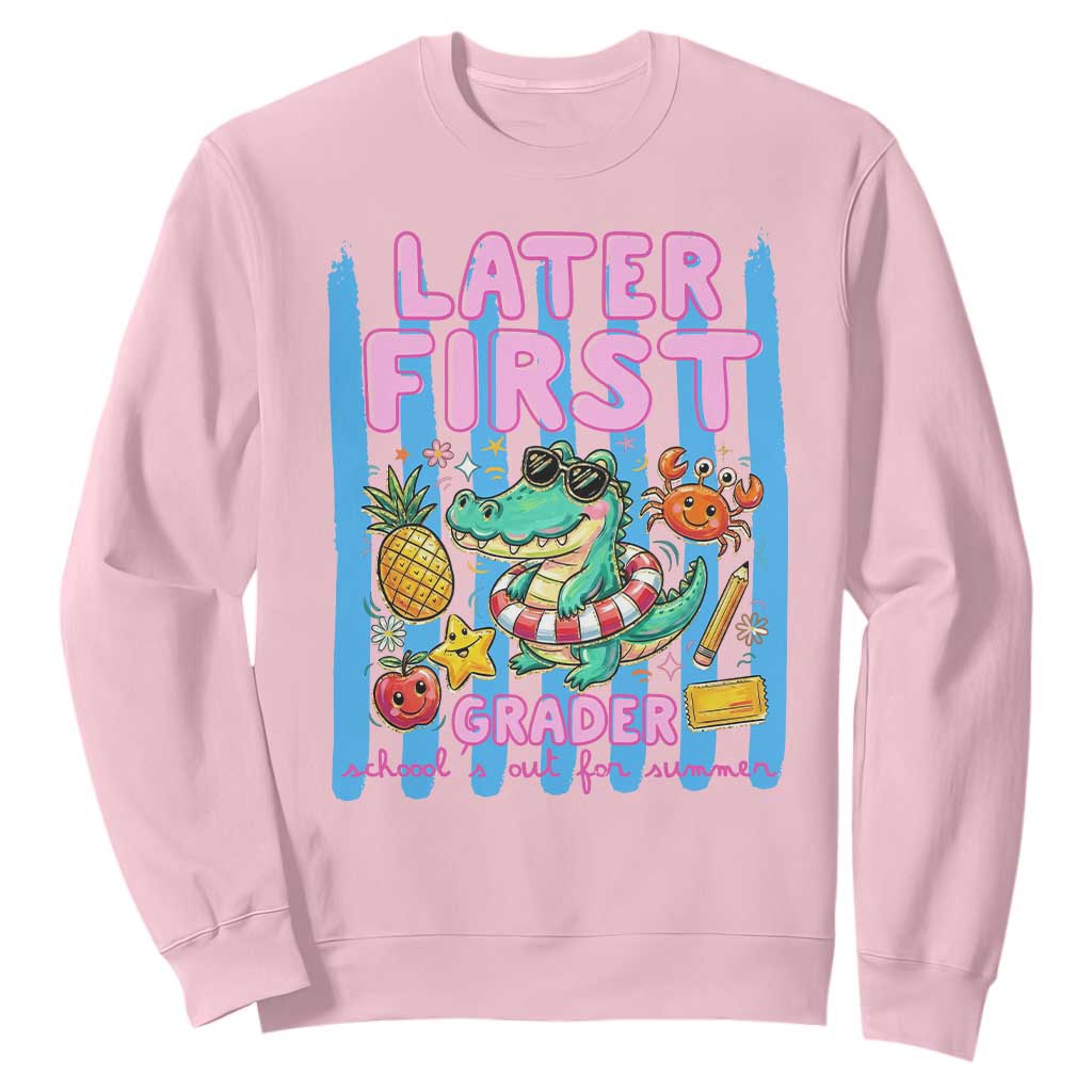 Later First Grader School's Out For Summer Sweatshirt Last Day Of School Later Gator Alligator TS14 Light Pink Print Your Wear