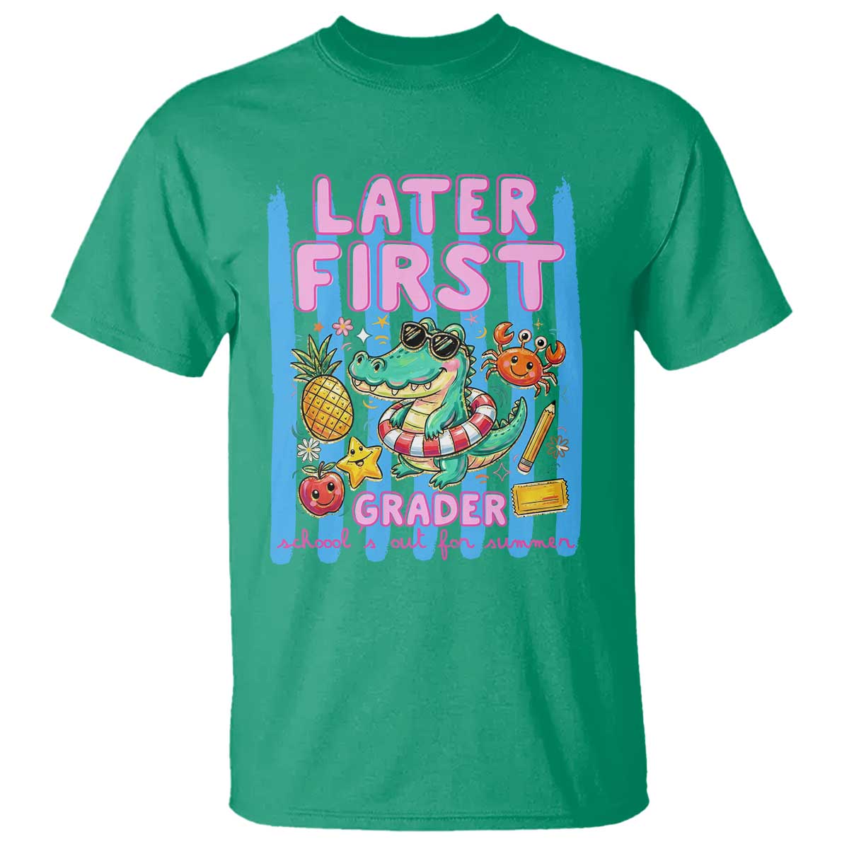 Later First Grader School's Out For Summer T Shirt Last Day Of School Later Gator Alligator TS14 Irish Green Print Your Wear