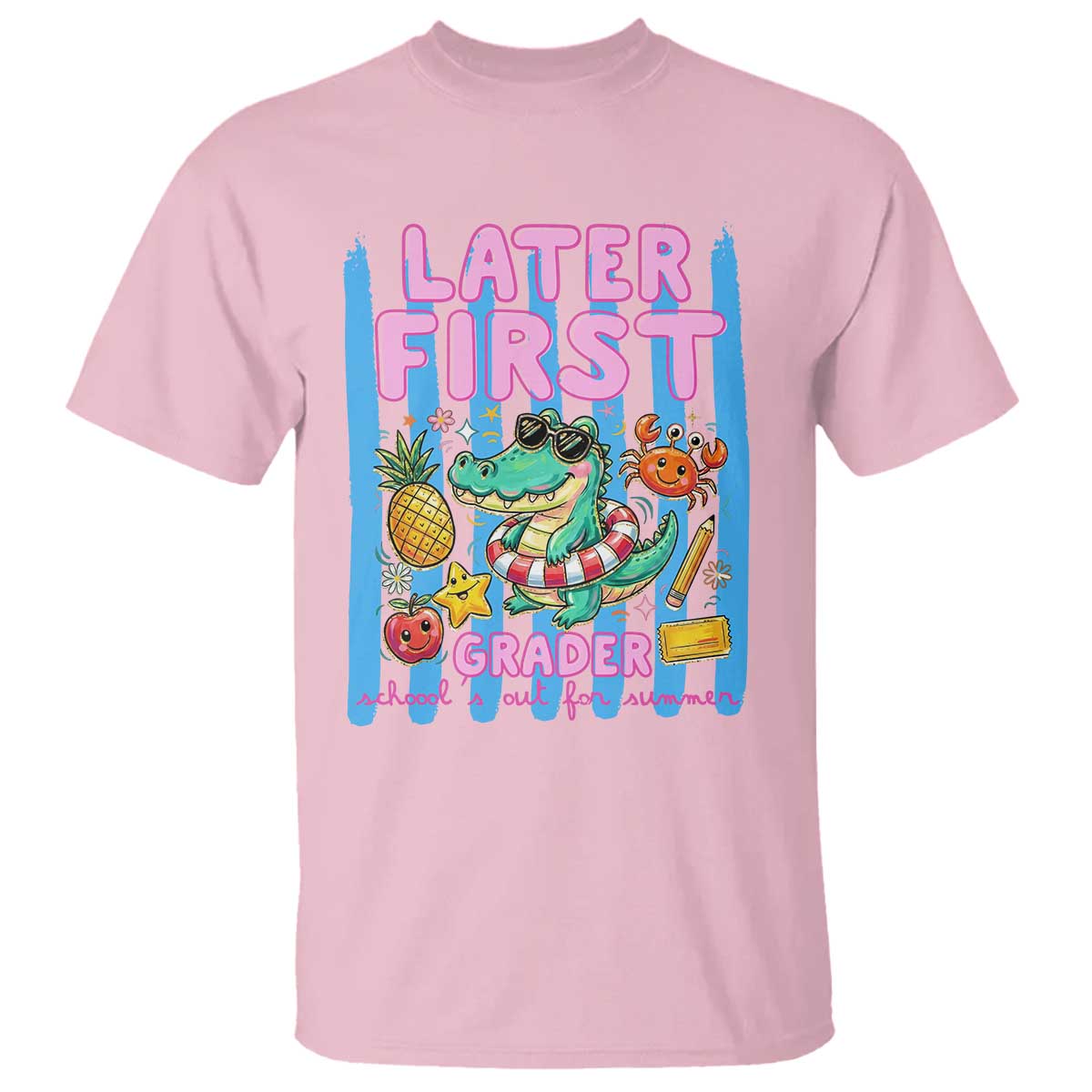 Later First Grader School's Out For Summer T Shirt Last Day Of School Later Gator Alligator TS14 Light Pink Print Your Wear
