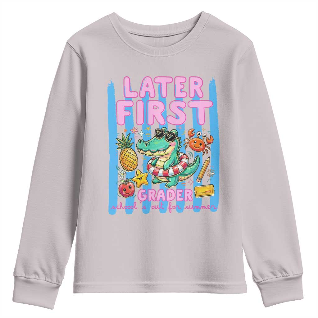 Later First Grader School's Out For Summer Youth Sweatshirt Last Day Of School Later Gator Alligator TS14 Ice Gray Print Your Wear