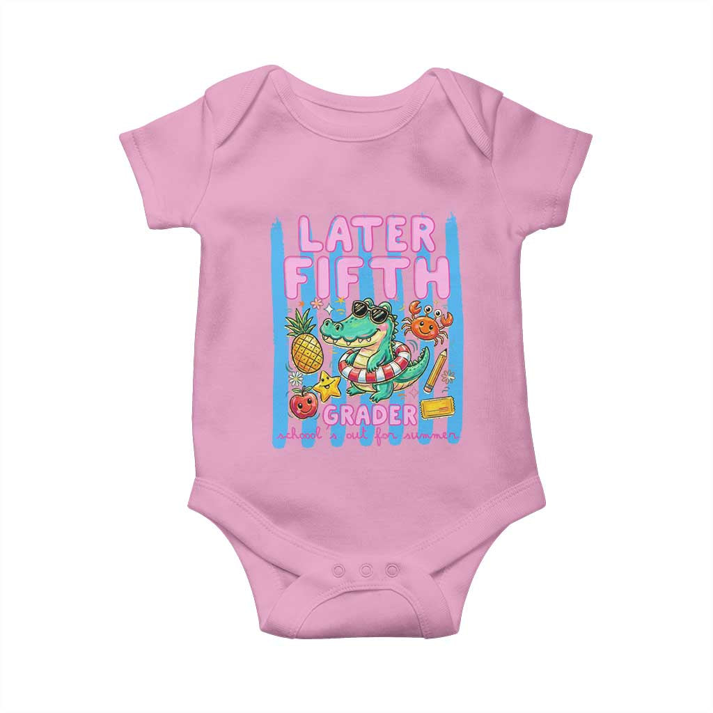 Later Fifth Grader School's Out For Summer Baby Onesie Last Day Of School Later Gator Alligator TS14 Light Pink Print Your Wear