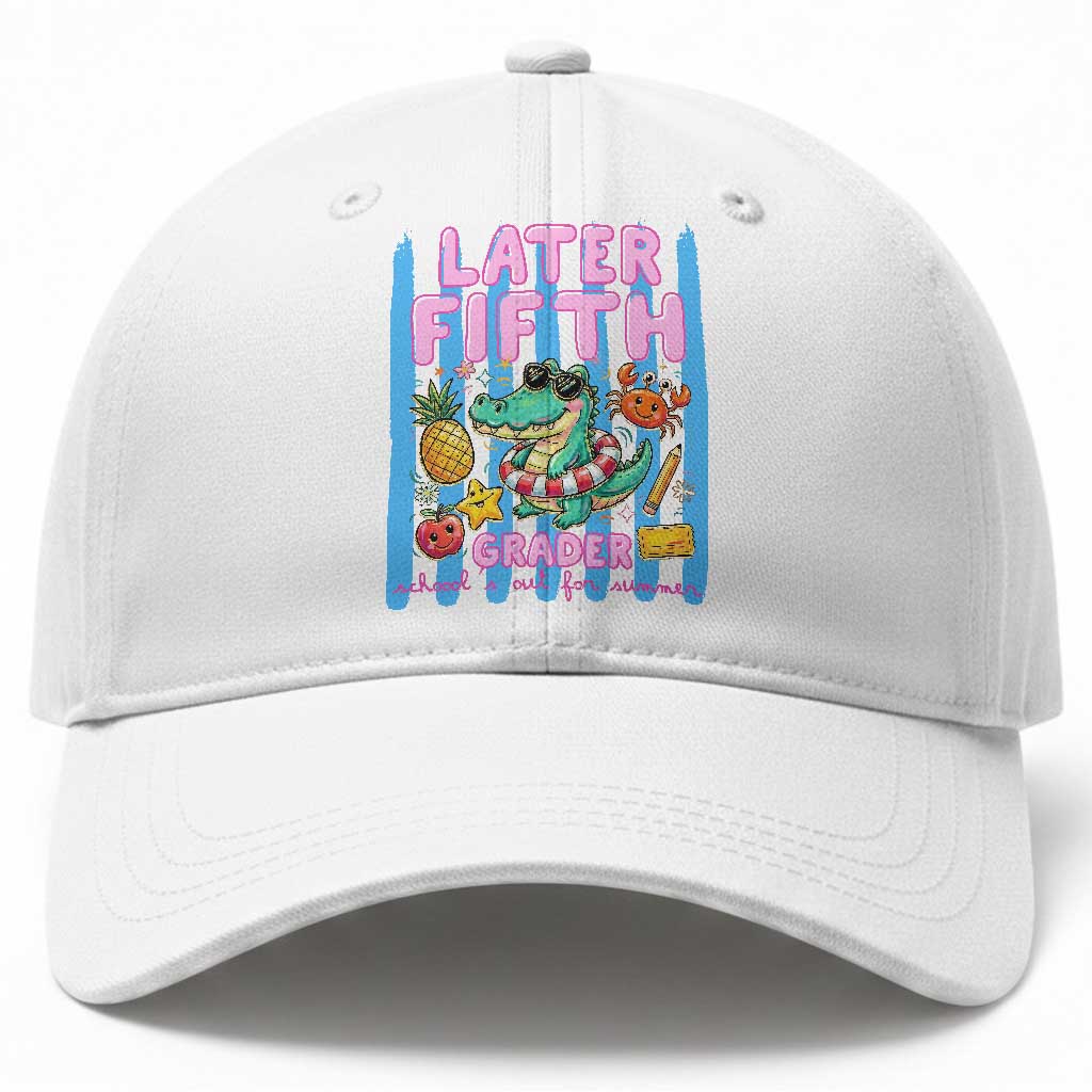 Later Fifth Grader School's Out For Summer Baseball Cap Last Day Of School Later Gator Alligator TS14 Print Your Wear