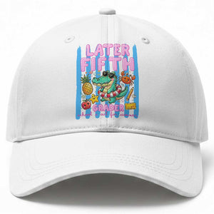 Later Fifth Grader School's Out For Summer Baseball Cap Last Day Of School Later Gator Alligator TS14 Print Your Wear