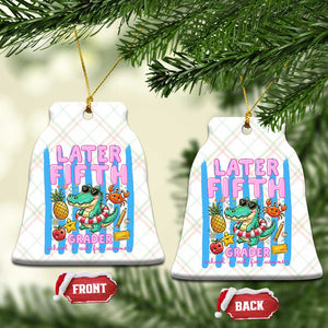Later Fifth Grader School's Out For Summer Ceramic Ornament Last Day Of School Later Gator Alligator TS14 Print Your Wear