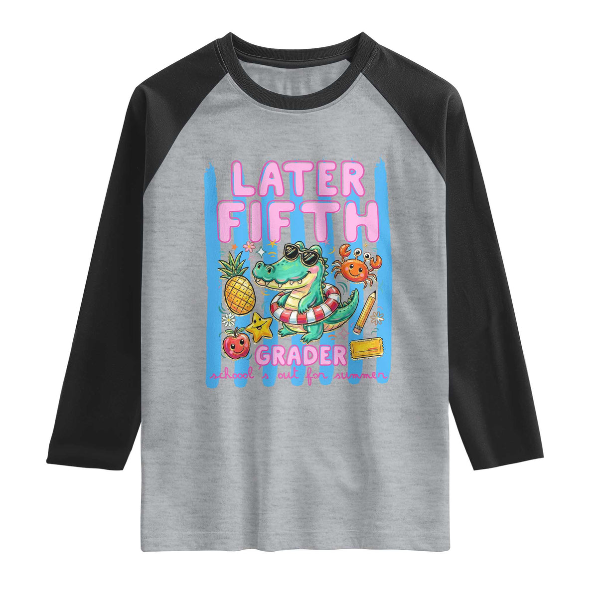 Later Fifth Grader School's Out For Summer Raglan Shirt Last Day Of School Later Gator Alligator TS14 Heather Gray Black Print Your Wear